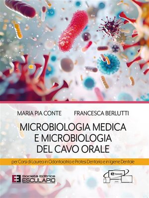 cover image of Microbiologia Medica e Microbiologia del Cavo Orale